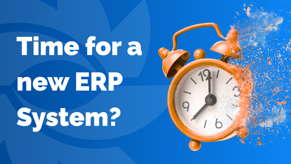 5 Signs It's Time to Replace Your ERP System