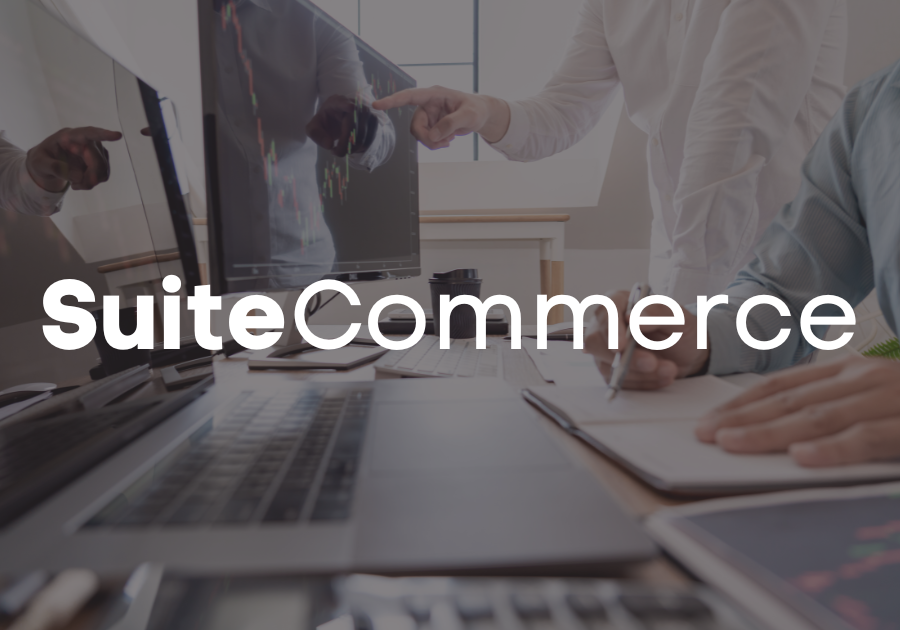 SuiteCommerce: The ultimate guide to NetSuite’s ecommerce solution
