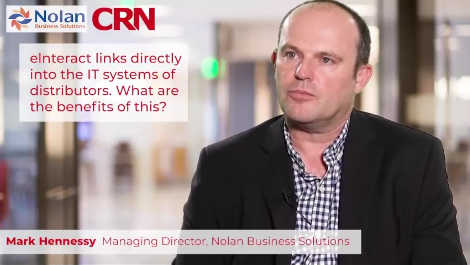 CRN & Nolan Business Solutions eInteract Q&A - Part 10 of 11