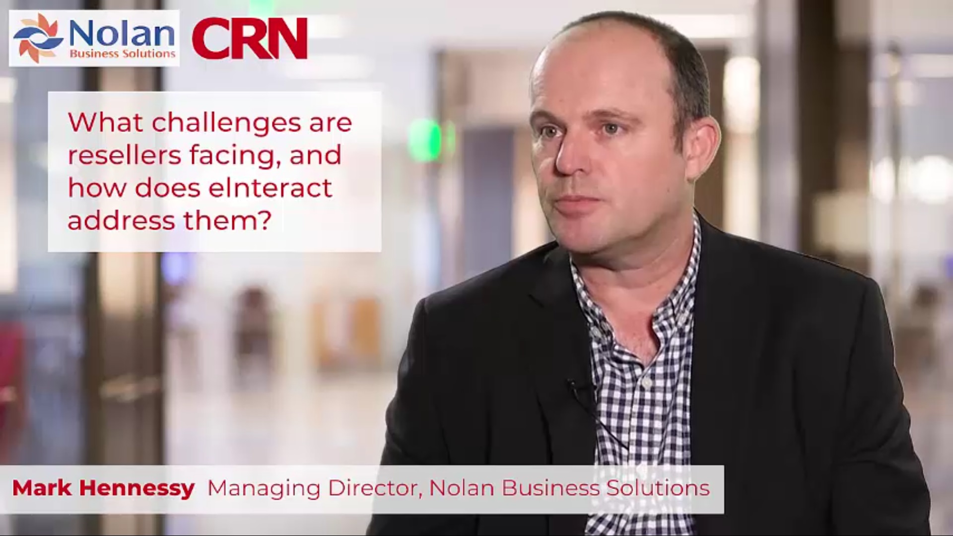 CRN & Nolan Business Solutions eInteract Q&A - Part 2 of 11