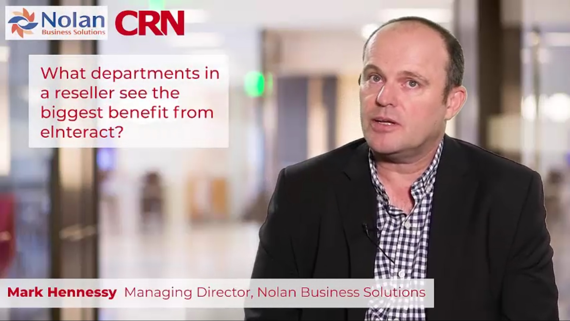 CRN & Nolan Business Solutions eInteract Q&A - Part 3 of 11