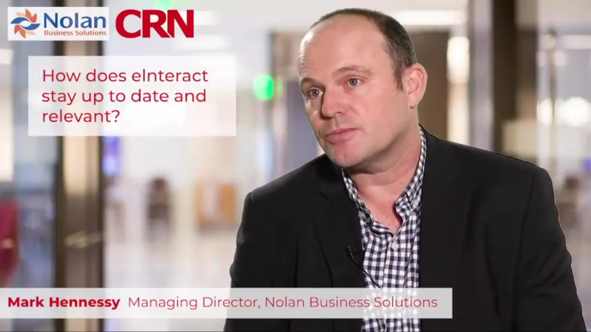 CRN & Nolan Business Solutions eInteract Q&A - Part 8 of 11