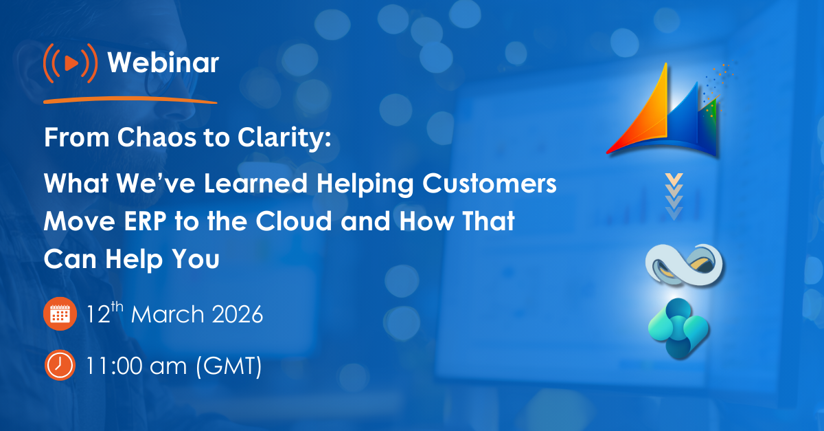 From Chaos to Clarity: What We’ve Learned Helping Customers Move ERP to the Cloud and How That Can Help You