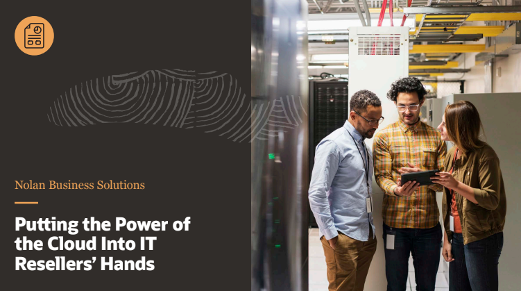 Putting the Power of the Cloud into IT Resellers’ Hands: white paper