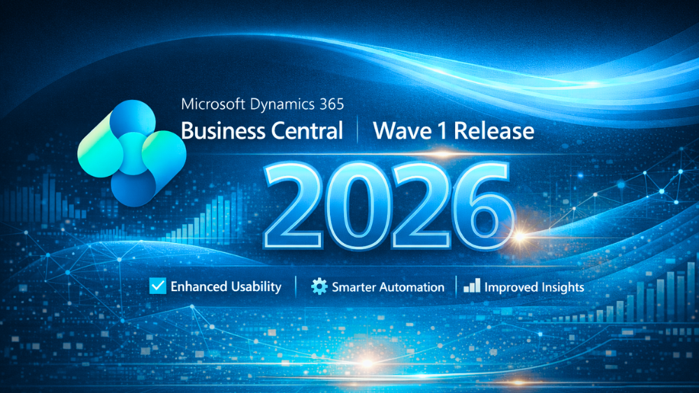 What’s New in Business Central Wave 1 Release 2026